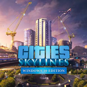 Cities: Skylines - les fenêtres 10 Édition