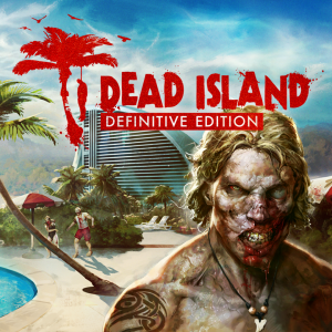 Dead Island Definitive Edition