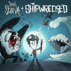 Don't Starve: Giant Edition + Shipwrecked Expansion